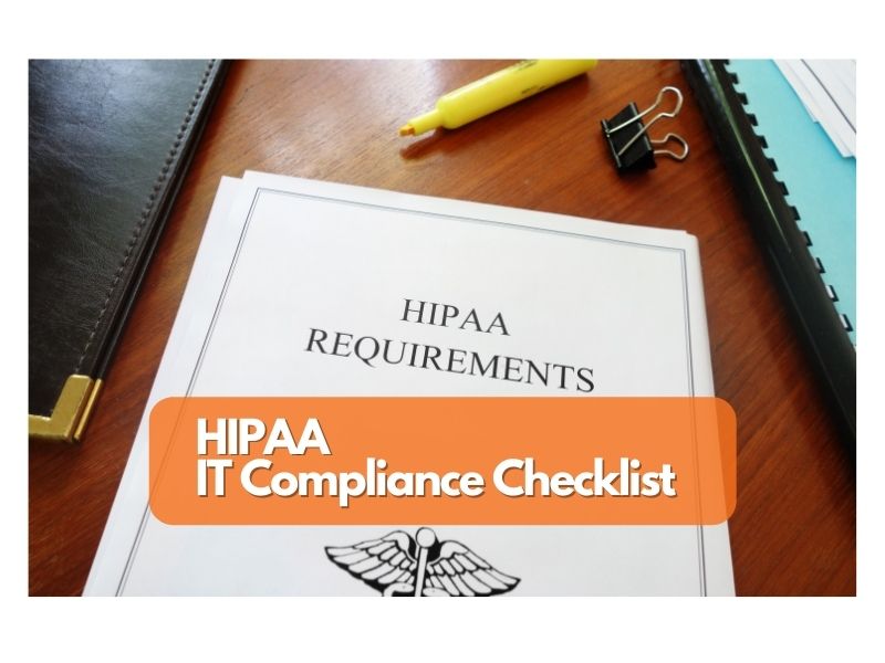 HIPAA IT Compliance Checklist